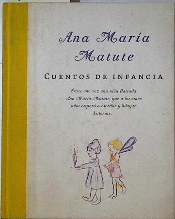 Cuentos de infancia | 120949 | Ana María Matute