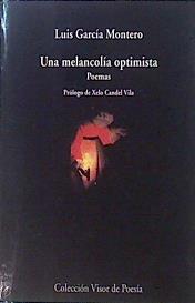 Una melancolía optimista : poemas | 146879 | García Montero, Luis (1958-)