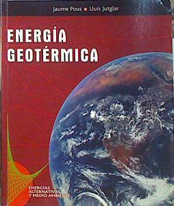 Energía geotérmica | 140442 | Pous Fábregas, Jaume/Jutglar Banyeras, Luis