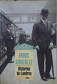 Historias de Londres | 150549 | González, Enric (1959-)