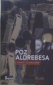 Poz aldrebesa | 149989 | Olasagarre, Juanjo (1963-)