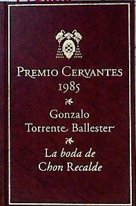 La boda de Chon Recalde - Novela casi rosa | 143168 | Torrente Ballester, Gonzalo