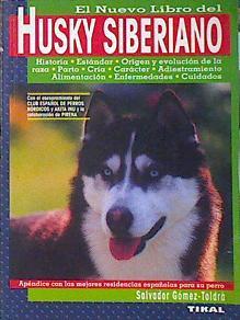 El nuevo libro del husky siberiano | 140493 | Gómez-Toldrá, Salvador
