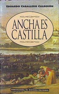 Ancha Es Castilla | 43484 | Caballero Calderón Eduardo