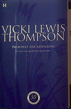 Pasiones encadenadas | 117866 | Vicki Lewis Thompson