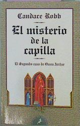 El Misterio De La Capilla. Segundo caso Owen | 29423 | Robb, Candace/Traducción Diana Trujillo