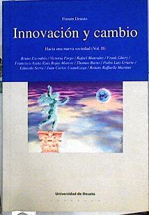 Innovación y cambio: hacia una nueva sociedad (Vol.II) | 143797 | Victoria Prego, Bruno Escoubés/Frank O. Gehry..., Rafael Matesanz