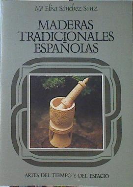 Maderas tradicionales españolas | 120786 | Mª Elisa Sánchez Sanz