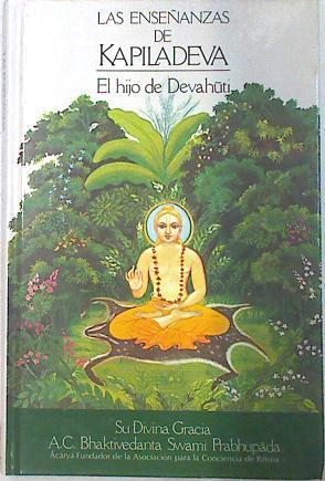 Las enseñanzas de Kapiladeva el hijo de Devahuti | 73800 | Swami Bhaktivedanta, A. C.