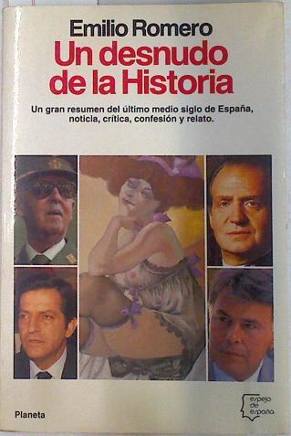 Un desnudo de la historia | 71329 | Romero, Emilio