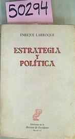 Estrategia Y Política | 50294 | Larroque Enrique