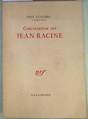 Conversation sur Jean Racine | 159117 | Claudel, Paul