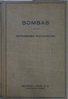 Bombas. Manual para Escuelas de Ingenieros. | 152130 | Matthiessen/Fuchslacher/Versión española Martin Kraemer Morata