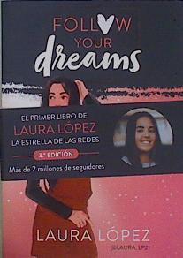 Rendirse no es una opción (Follow your dreams 1) | 152202 | López, Laura/Montón, Lorena