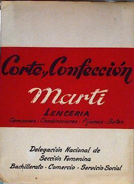 Corte y Confección Marti. Lenceria ( Camisones, Combinaciones. Pijamas. Batas) | 104113 | Marti