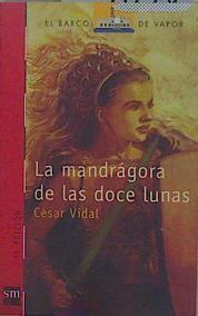 La mandrágora de las doce lunas | 149074 | Vidal, César