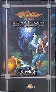 El pais de los Kenders Preludios de la Dragonlance 2 | 71045 | Kirchoff, Mary