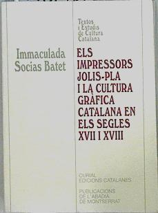 Els impressors Jolis-Pla i la cultura grafica catalana en els segles XVII i XVIII | 146236 | Socias i Batet, Maria-Immaculada