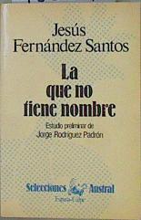 La que no tiene nombre | 152554 | Fernández Santos, Jesús/Estudio preliminar Jorge Rodríguez Padrón