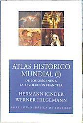 Atlas histórico mundial I : de los orígenes a la Revolución Francesa | 142170 | Kinder, Hermann (1920-1968)/Hilgemann, Werner (1921- )