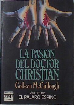 La Pasion Del Doctor Christian | 123 | Maccullough, Colleen