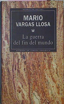 La Guerra Del Fin Del Mundo | 32486 | Vargas Llosa, Mario