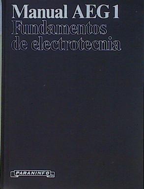 Manual AEG 1 Fundamentos De Electrótecnia | 58370 | Johannsen Klaus (Recopilador)