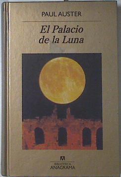 El palacio de la luna | 68700 | Auster, Paul
