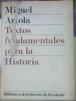 Textos fundamentales para la Historia | 70587 | Artola, Miguel