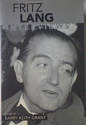 Fritz Lang Interviews | 122997 | Editor, Barry Keith Grant/Fritz Lang