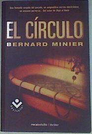El círculo | 157217 | Minier, Bernard/Traducción, Dolors Gallart