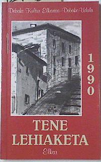 Tene Lehiaketa 1990 | 127422 | Debako Kultur Elkartea/Debako Udala/V.A.
