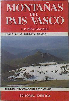 Montañas Del Pais Vasco Tomo 2 La Campana de oro | 14377 | Peña Santiago Luis