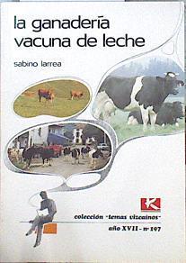 La ganadería vacuna de leche | 141243 | Larrea Ereño, Sabino