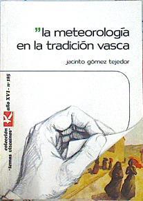 La meteorología en la tradición vasca | 141272 | Gómez Tejedor, Jacinto