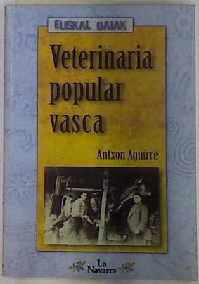 Veterinaria popular vasca | 97809 | Aguirre Sorondo, Antxon