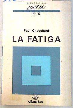La fatiga | 134499 | Chauchard, Paul
