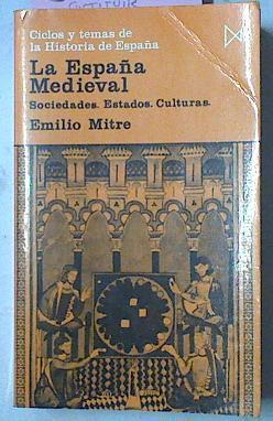 España Medieval   Sociedades Estados Culturas | 32404 | Mitre Fernandez, Emilio