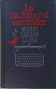 La Tia Julia Y El Escribidor | 2101 | Vargas Llosa Mario