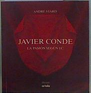 Javier conde (la pasion segun j.c.) | 153419 | Andre Viard
