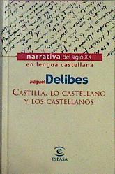 Castilla Lo Castellano Y Los Castellanos | 37954 | Delibes Miguel