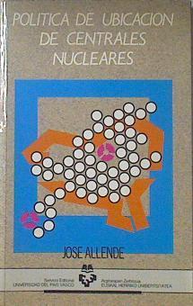 Política de ubicación de centrales nucleares | 119451 | Allende Landa, José