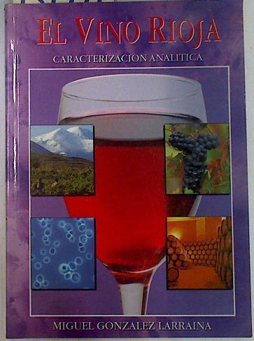 El Vino Rioja, Caracterización analítica | 131944 | González Larraina, Miguel