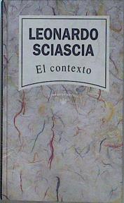 El contexto | 152813 | Sciascia, Leonardo