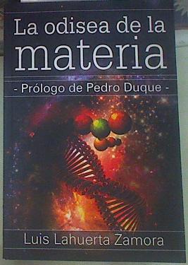 La odisea de la materia | 155198 | Lahuerta Zamora, Luis/Prologo Pedro Duque