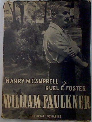 William Faulkner | 132312 | Campbell, Harry M/Foster, Ruel E