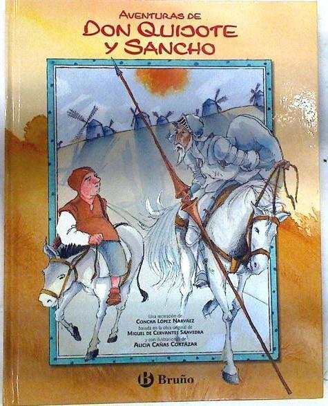 Aventuras de don Quijote y Sancho | 101687 | López Narváez (adaptación), Concha/Miguel de Cervantes/Alicia Cañas Cortazar ( Ilustrado)