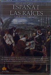 Breve historia de España I : las raíces | 148358 | Íñigo Fernández, Luis Enrique