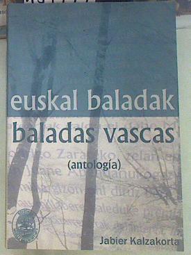 Euskal baladak = Baladas vascas | 154949 | Kaltzakorta, Xabier (1961-)