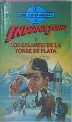 Indiana Jones Y Los Gigantes De La Torre De Plata | 57877 | Stine R L/David B. Matttingly ( nIlustrador)